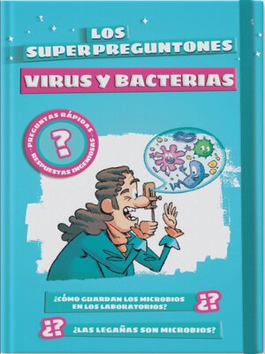 cover image of Los superpreguntones. Virus y bacterias
